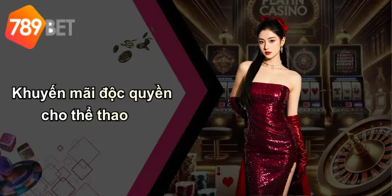 Khuyến mãi độc quyền cho thể thao